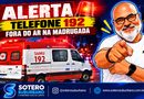 🚨 ATENÇÃO, SALVADOR! TELEFONE 192 DO SAMU FICARÁ TEMPORARIAMENTE FORA DO AR DURANTE A MADRUGADA